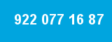 922 077 16 87
